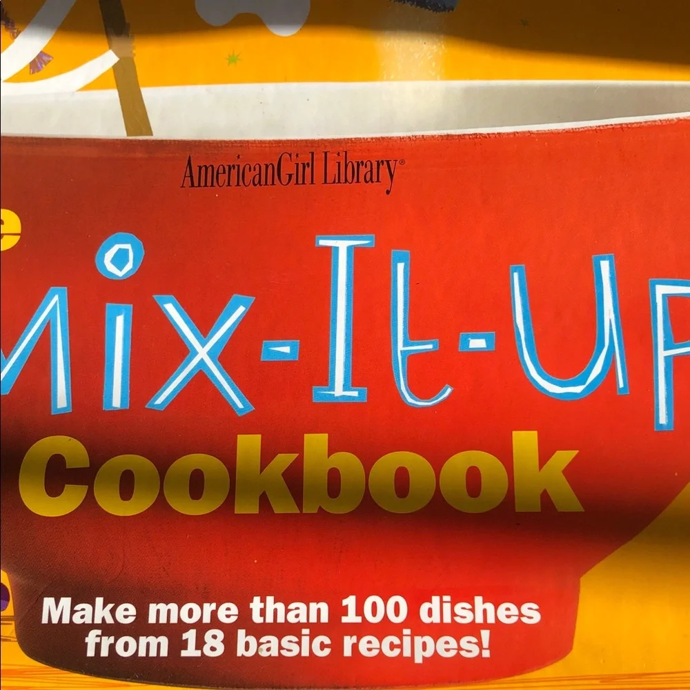 American Girl The Mix-It-Up Cookbook by American Girl, published in 2003